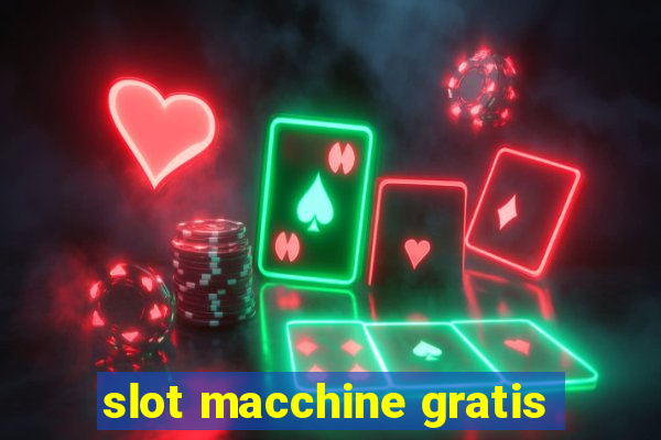 slot macchine gratis