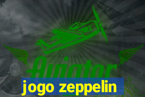 jogo zeppelin