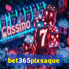 bet365pixsaque