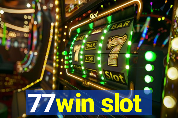 77win slot