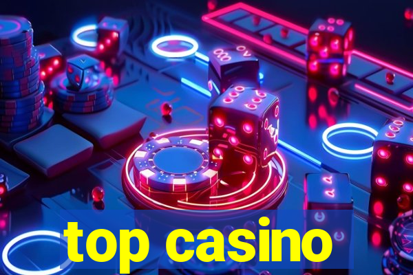 top casino