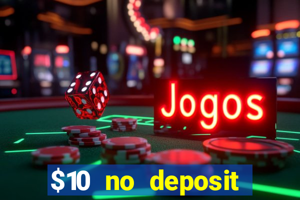 $10 no deposit casino nz