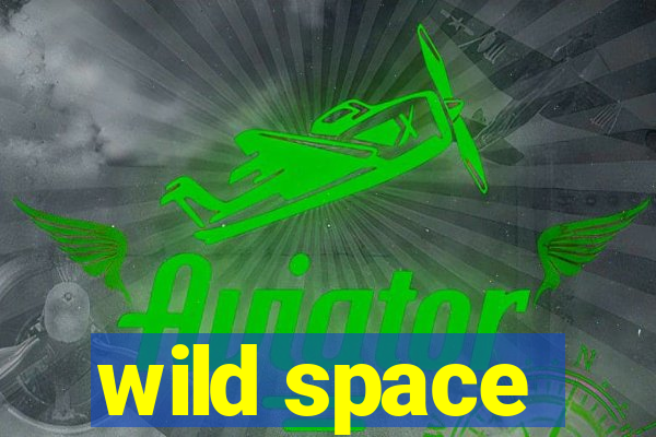 wild space