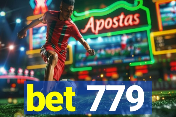 bet 779