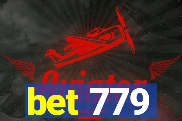 bet 779