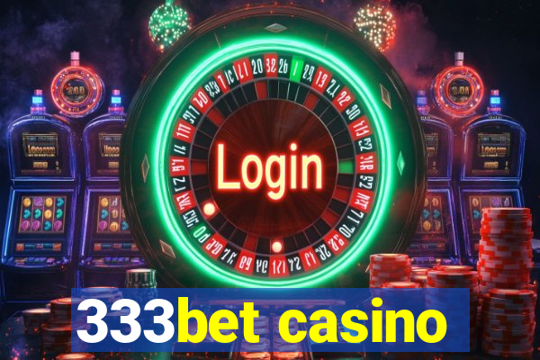 333bet casino