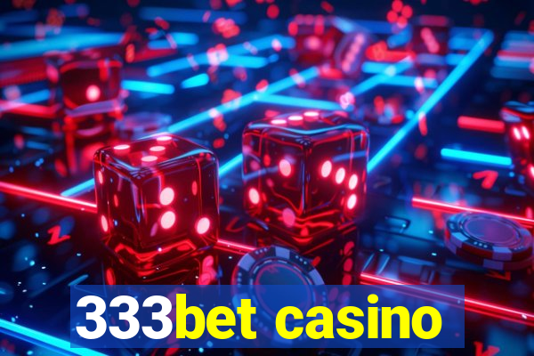 333bet casino