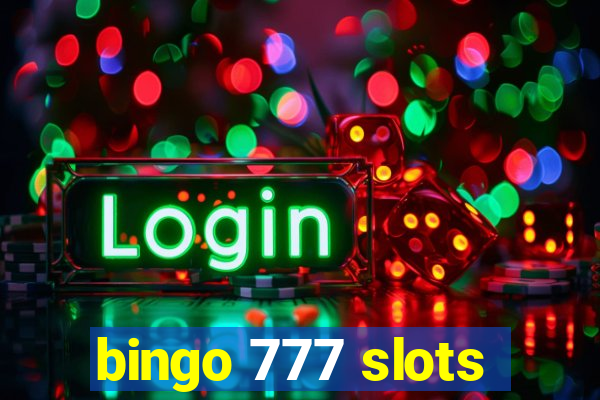 bingo 777 slots