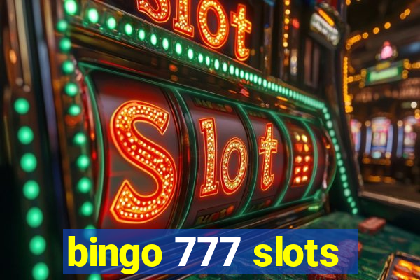 bingo 777 slots