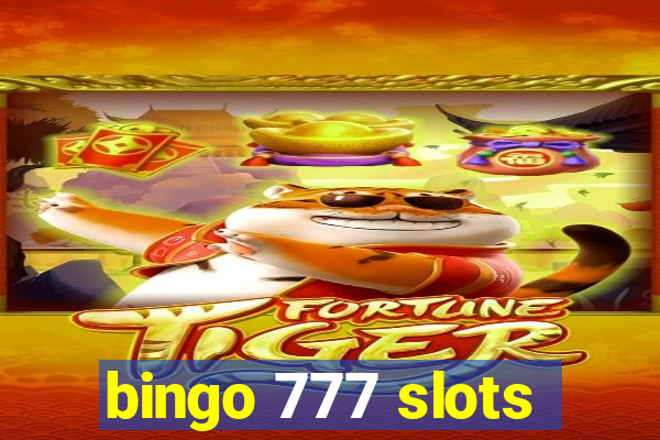 bingo 777 slots