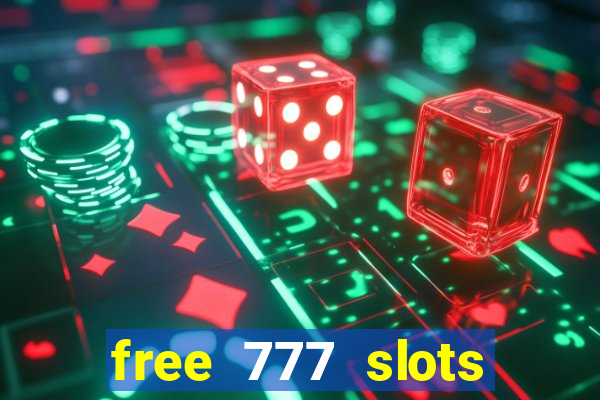 free 777 slots games download