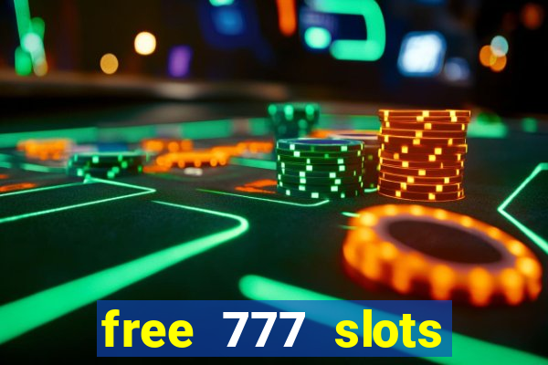 free 777 slots games download