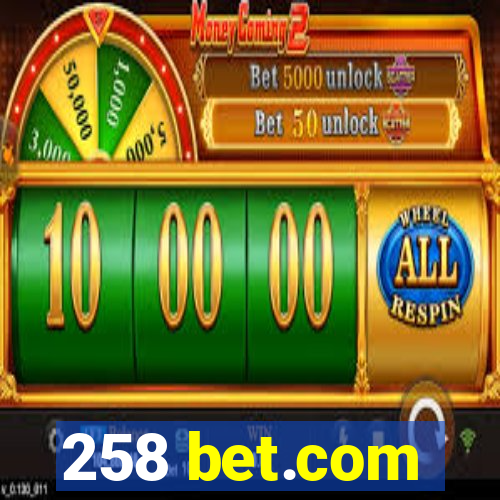 258 bet.com