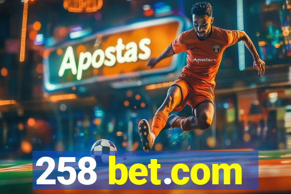 258 bet.com