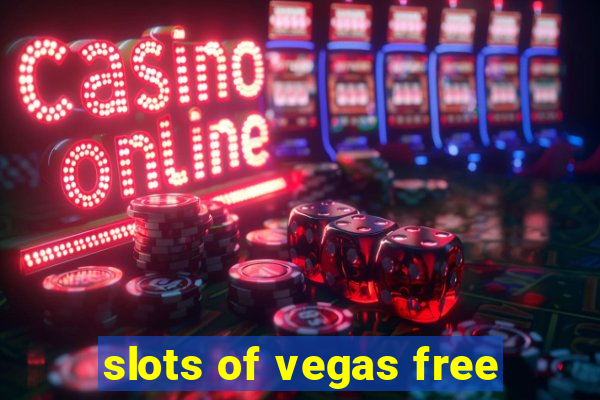 slots of vegas free