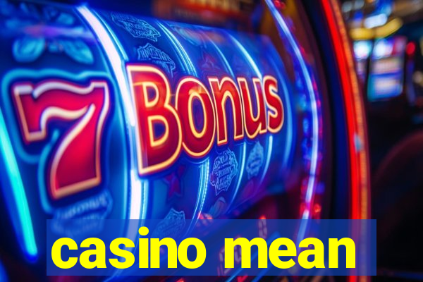 casino mean