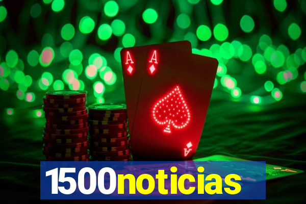 1500noticias