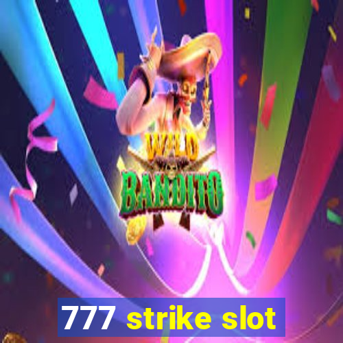 777 strike slot