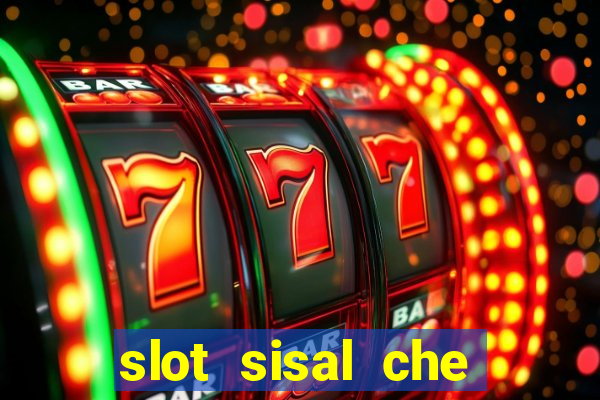 slot sisal che pagano di piu