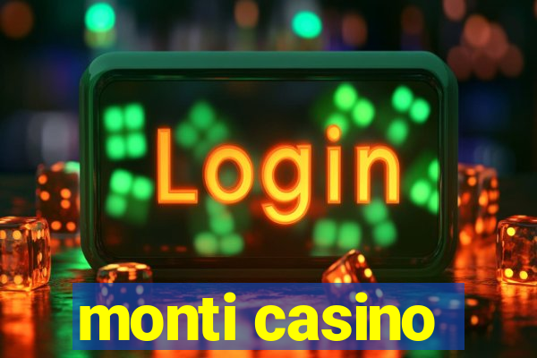 monti casino