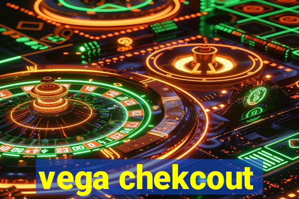 vega chekcout