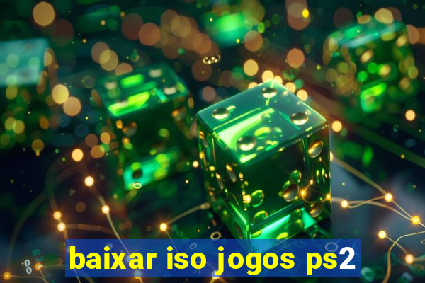 baixar iso jogos ps2