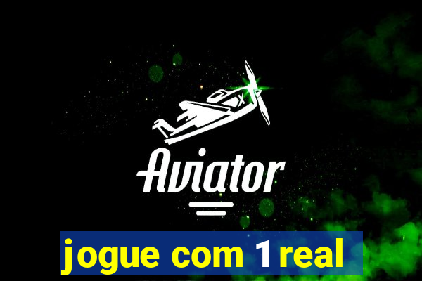 jogue com 1 real