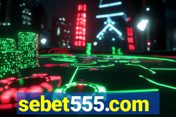 sebet555.com