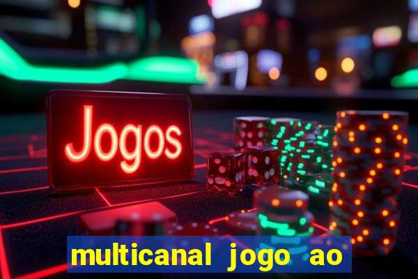 multicanal jogo ao vivo hd