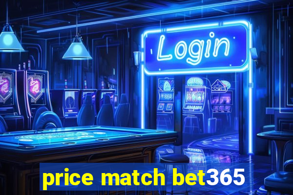 price match bet365