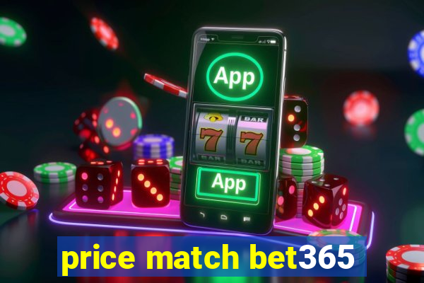 price match bet365