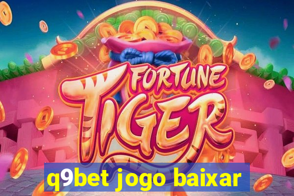 q9bet jogo baixar