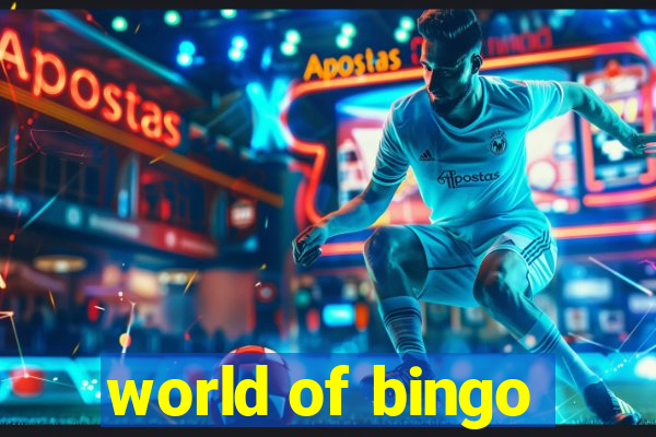 world of bingo