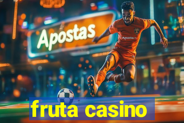 fruta casino