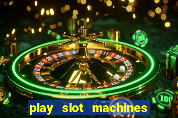 play slot machines for real money online