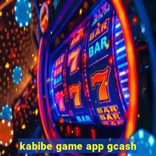 kabibe game app gcash