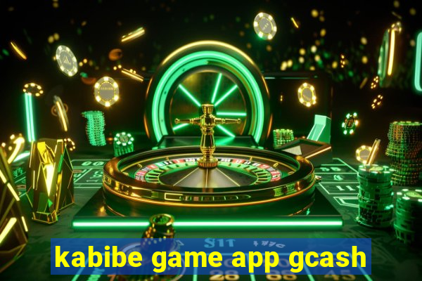 kabibe game app gcash