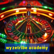 wyzetribe academy