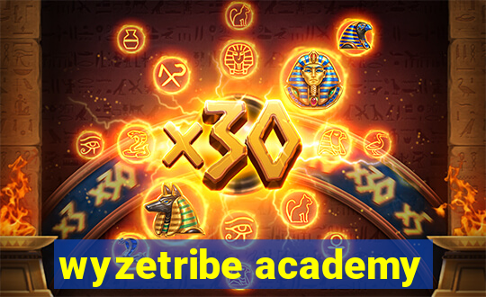 wyzetribe academy