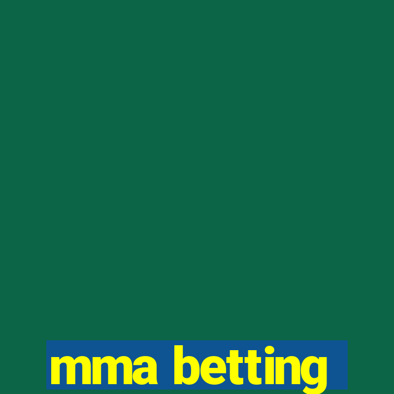 mma betting