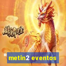 metin2 eventos