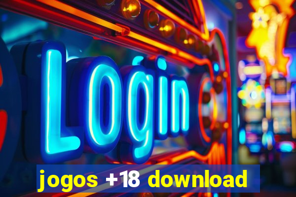 jogos +18 download