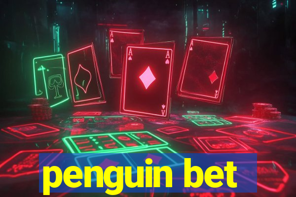 penguin bet