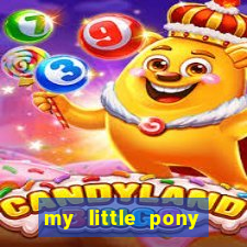 my little pony jogos de vestir