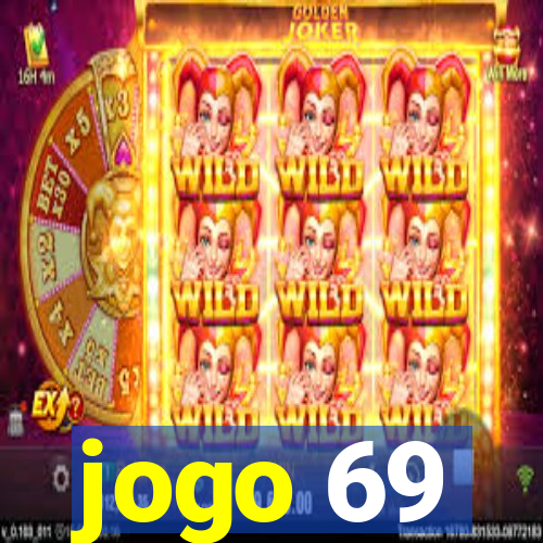 jogo 69