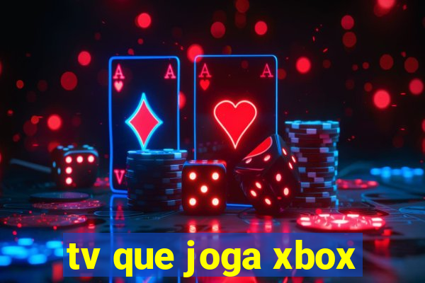 tv que joga xbox