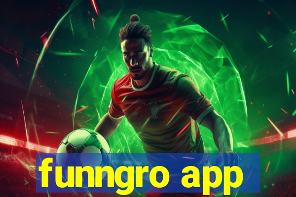 funngro app