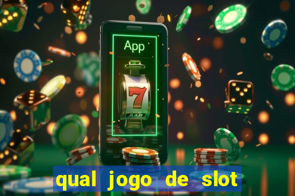 qual jogo de slot paga mais