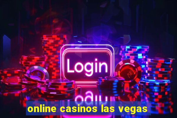 online casinos las vegas