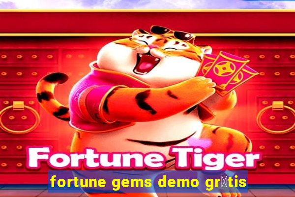 fortune gems demo gr谩tis